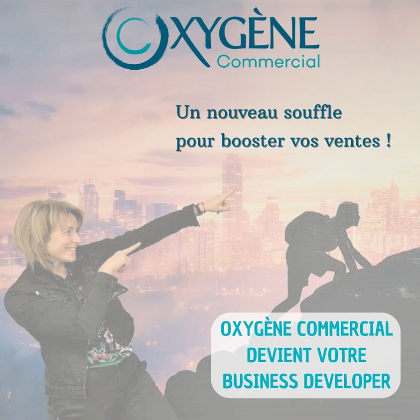 🍃Oxygène Commercial, un nouveau souffle pour renforcer votre activité commerciale ! 🍃